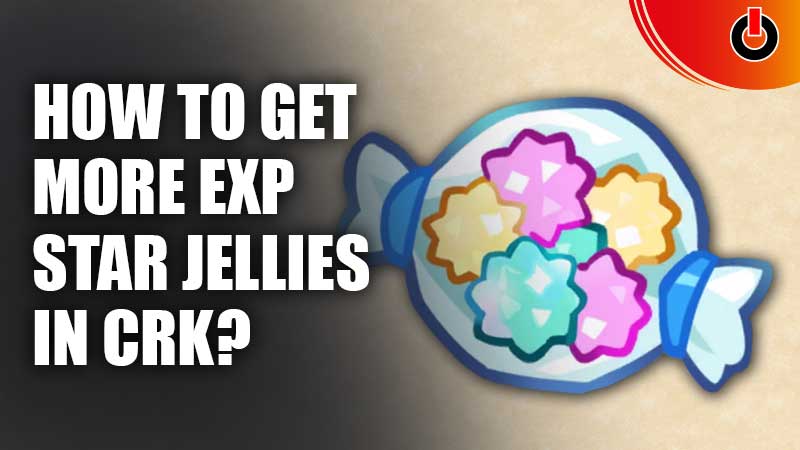 How-To-Get-More-EXP-Star-Jellies-In-CRK