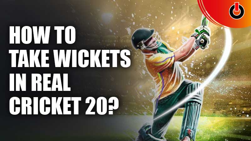 How-To-Take-Wickets-In-Real-Cricket-20