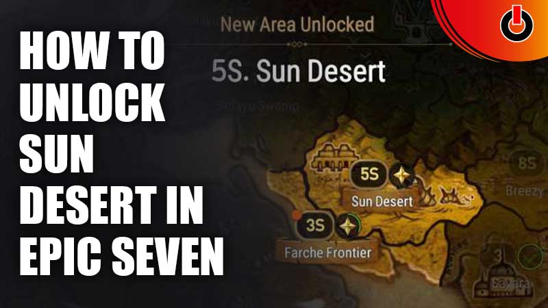 Unlock Sun Desert in Epic Seven