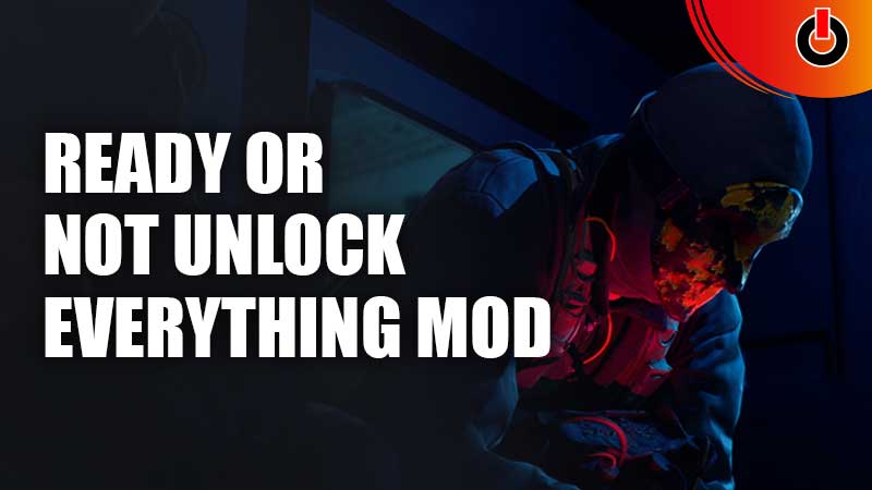 Ready-Or-Not-Unlock-Everything-Mod