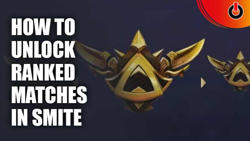 Unlock Ranked Matches In Smite