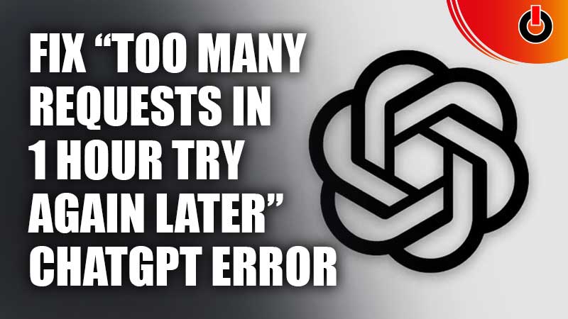 Fix-“Too-many-requests-in-1-hour-try-again-later”-ChatGPT-Error