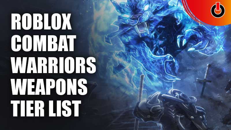 Roblox-Combat-Warriors-Weapons-Tier-List
