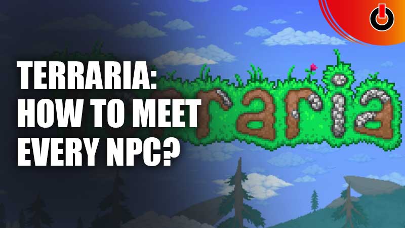 Terraria-How-To-Meet-All-NPCs