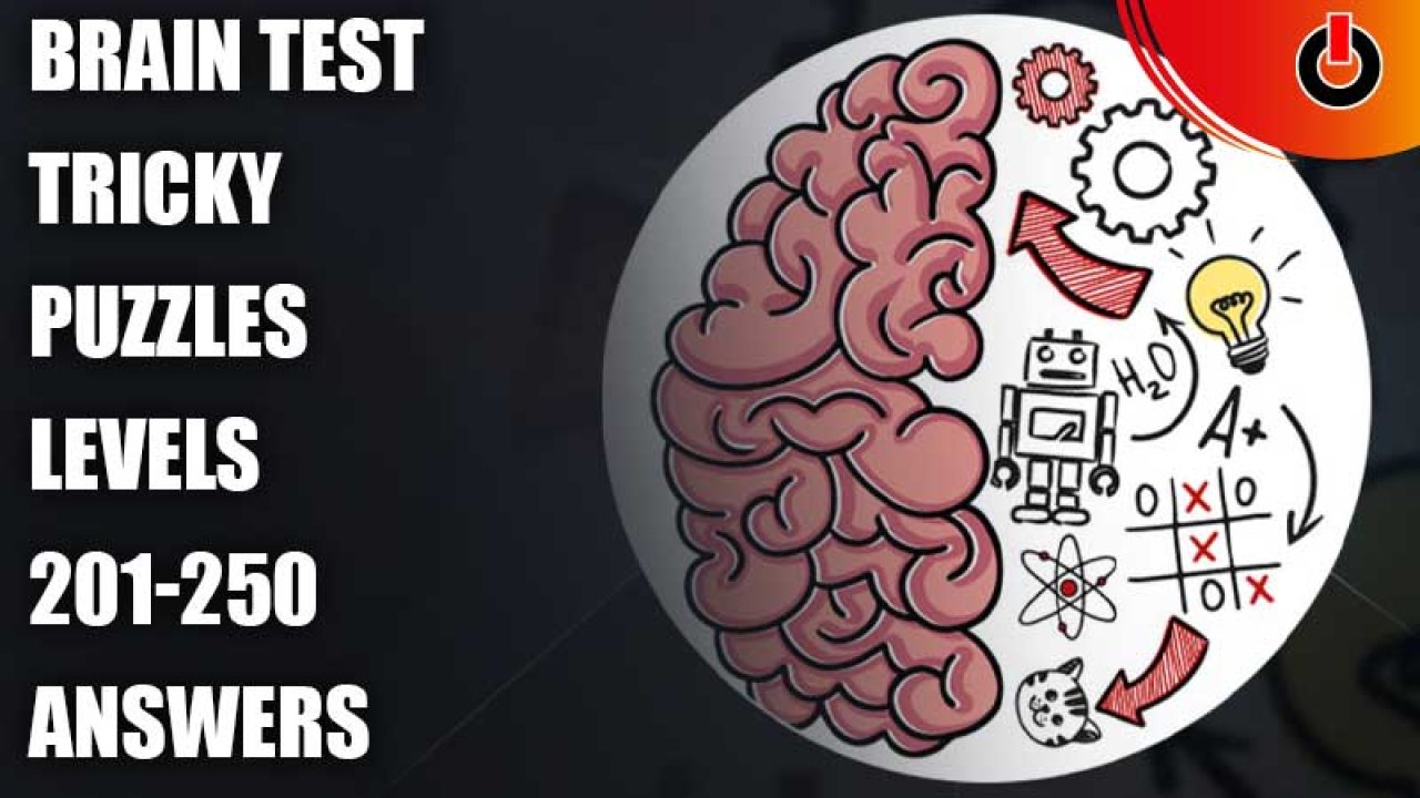 Brain Test - Tricky Puzzles Answers for Levels 201 to 250: All Levels Guide  - Touch, Tap, Play