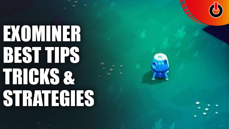Exominer Tips, Tricks, Strategies to Play