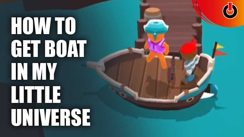 Get Boat In My Little Universe