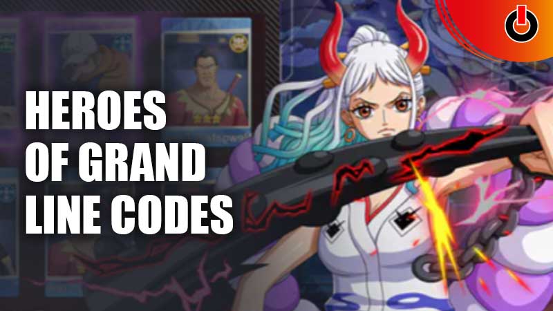 Heroes Of Grand Line Codes