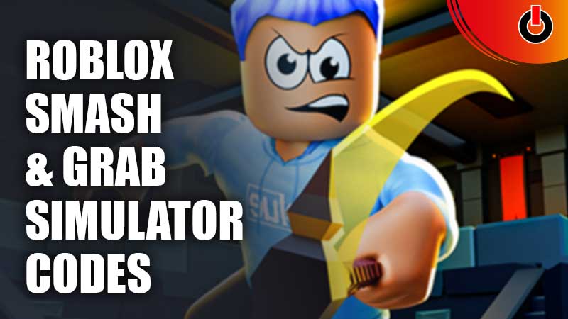 Codes For Smash And Grab Simulator