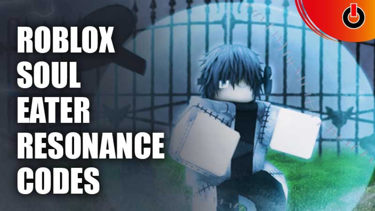 ALL Soul Eater Resonance CODES  Roblox Soul Eater Resonance Codes