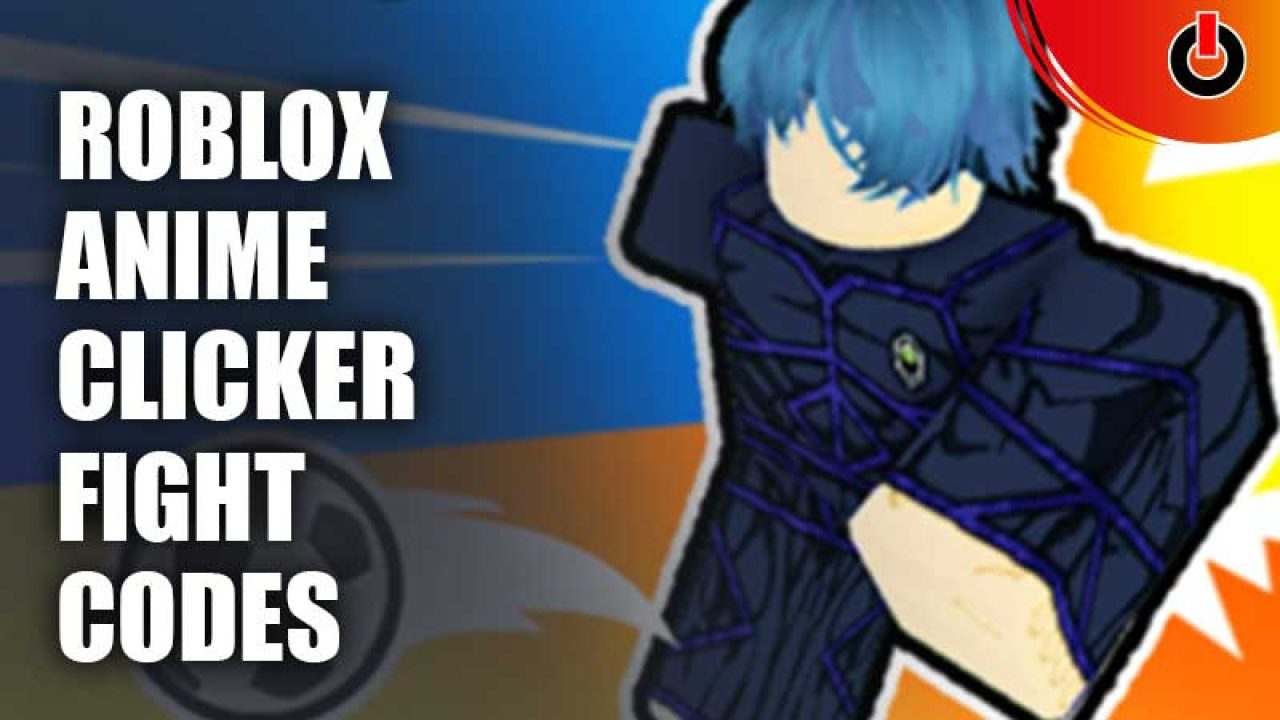Roblox Anime Clicker Fight Codes November 2022