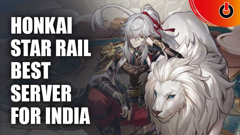 Honkai Star Rail Best Server For India