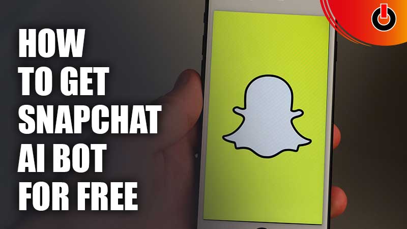 How To Get Snapchat AI Bot For Free