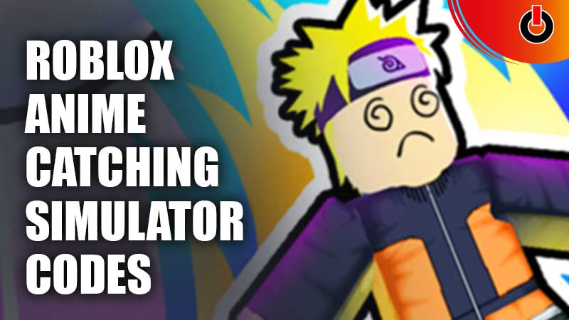 Anime Catching Simulator Codes Roblox April 2023 