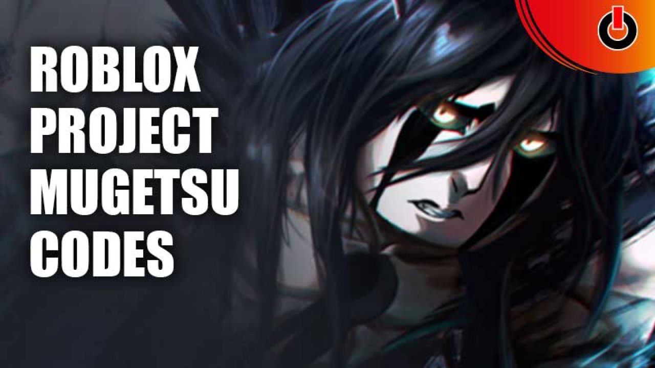 Project Mugetsu Release! + Codes! + GIVEAWAY 