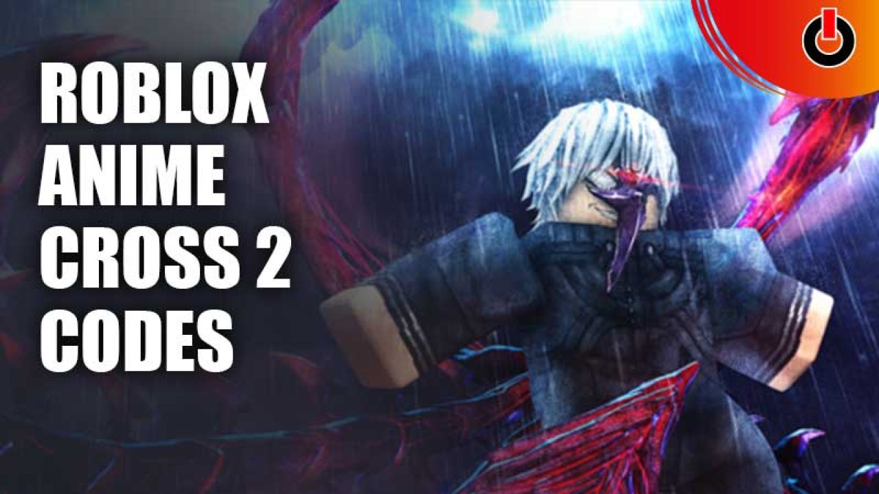 Anime Cross 2 Codes June 2023 Roblox  Gamer Tweak