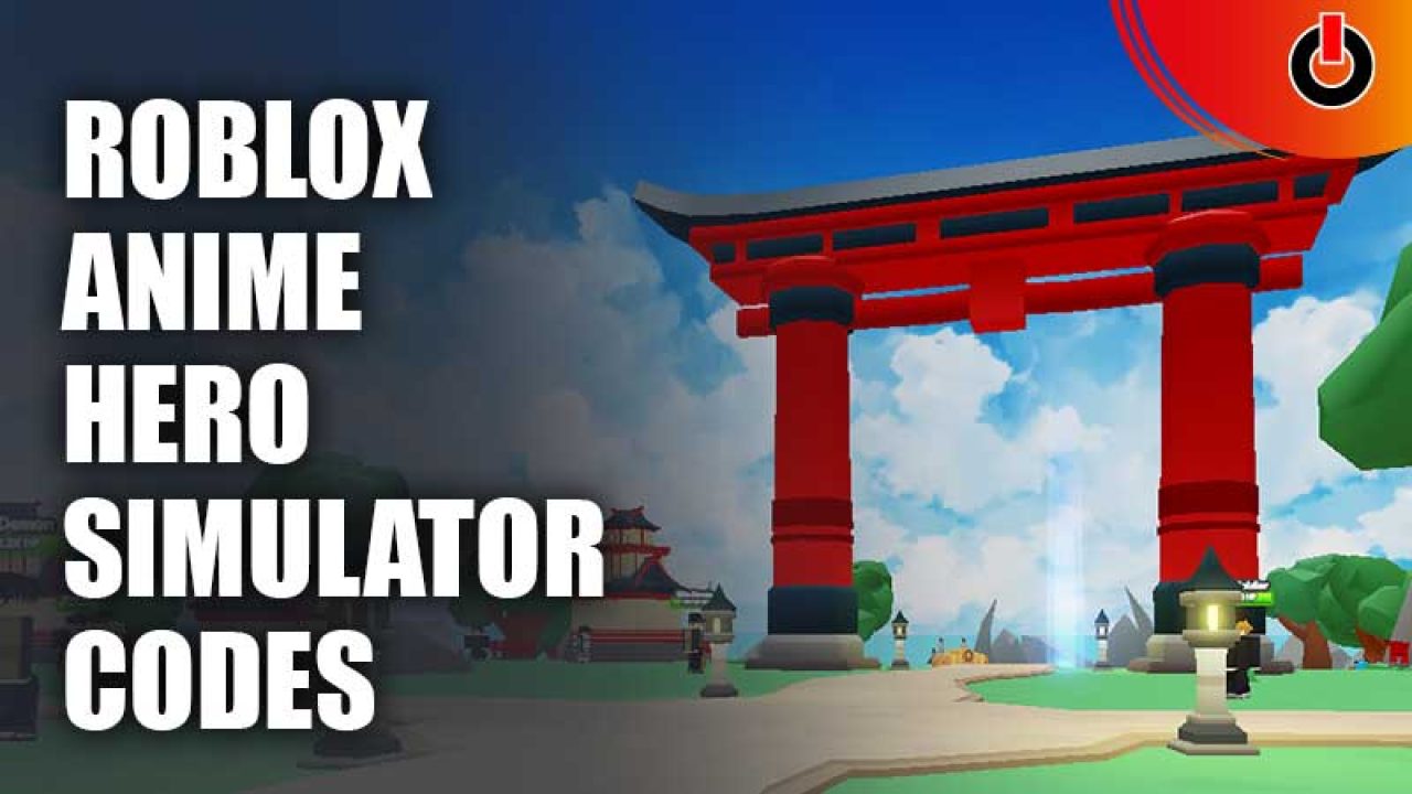 Roblox - Anime Hero Simulator Codes - Free Heroes, Yen and Potions Boosts  (July 2023) - Steam Lists