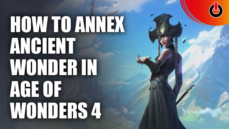Annex Ancient Wonders In AOW4