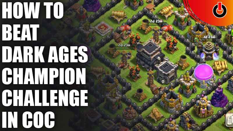 Beat Dark Ages Champion Challenge in Clash of Clans
