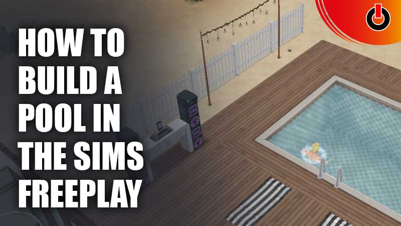 How To Build A Pool In The Sims Freeplay