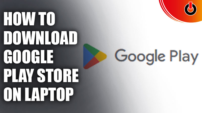 how to download google playstore on laptop