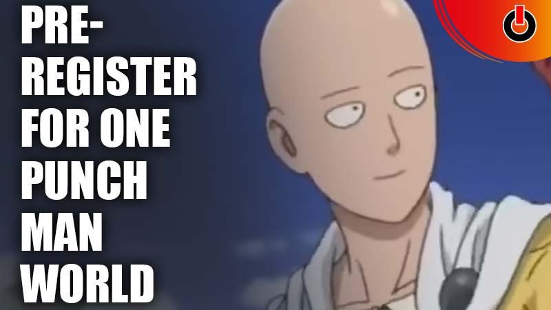 One Punch Man: World - Official Gameplay and Pre-Registration Trailer 