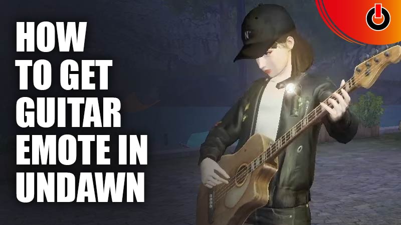 how to get guitar emote in undawn