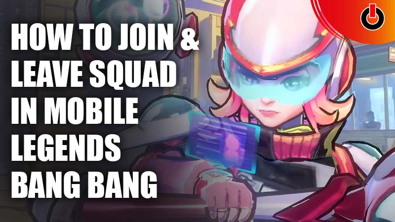 How Can I Join & Leave Squad in Mobile Legends Bang Bang MLBB