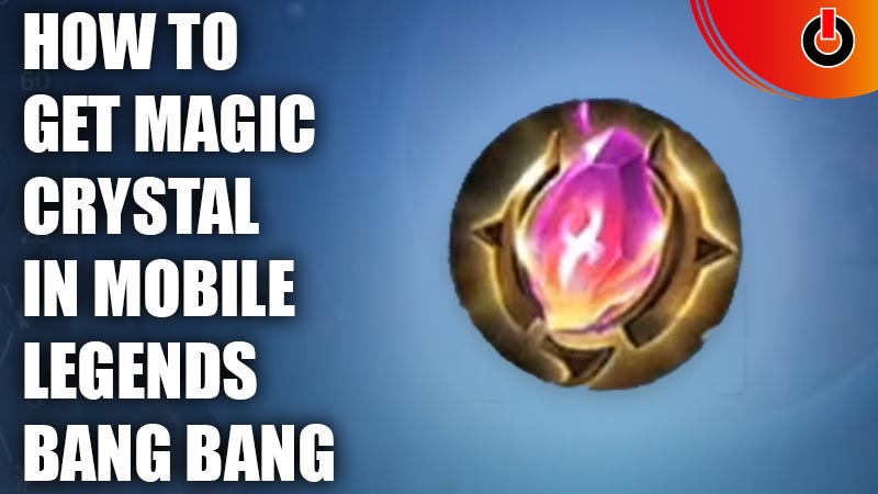 How To Get Magic Crystal In Mobile Legends (Best Method) Free Magic Crystal In MLBB