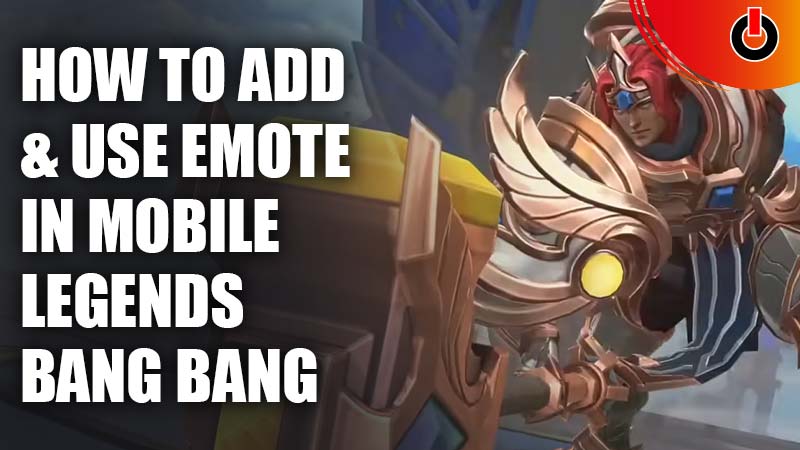 How to Add & Use Emote in Mobile Legends Bang Bang MLBB Steps To Customize Emotes