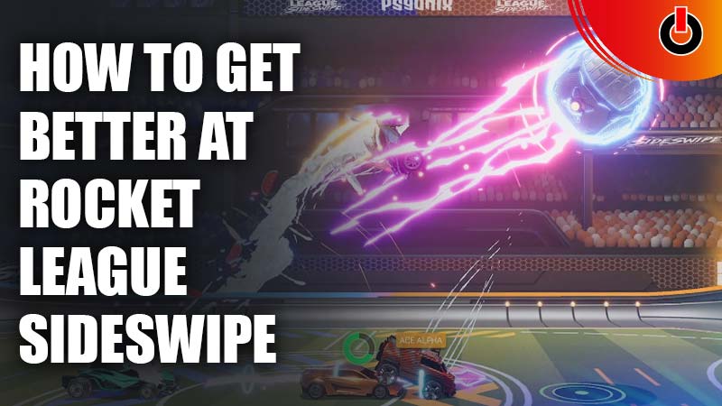 Rocket League Sideswipe: How To Get Better (Tips & Tricks) Best Ways to Rank Up